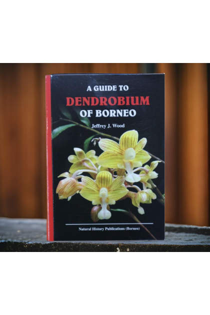 Book - A Guide To Dendrobium of Borneo